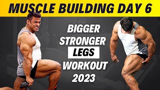 DAY 6 - Leg Day Workout for Muscle Growth (2023) | Full Muscle Building Series | Yatinder Singh