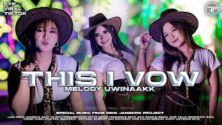 DJ THIS I VOW MELODY UWINAKKK‼️FULL BASS PARTY NDANGAK MENGKANE TERBARU - DIDIK JANGKRIK PROJECT