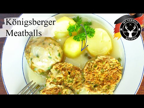 Königsberger Klopse: German Meatballs In Creamy Caper Sauce ✪ My German Recipes