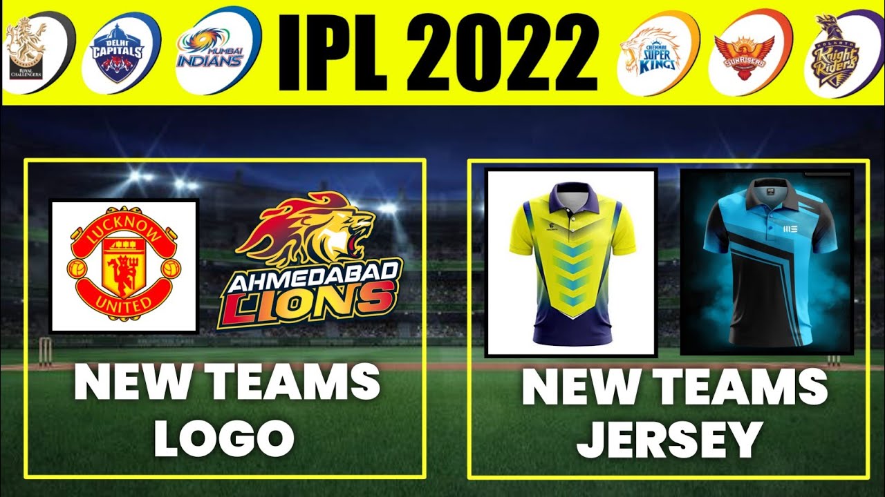 IPL 2022 - Logo & Jersey of 2 New IPL Teams - YouTube