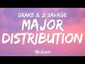 Drake & 21 Savage - Major Distribution (Lyrics)