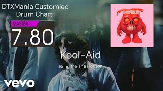 (DTXMania Customied Drum Chart) Kool-Aid/Bring Me The Horizon