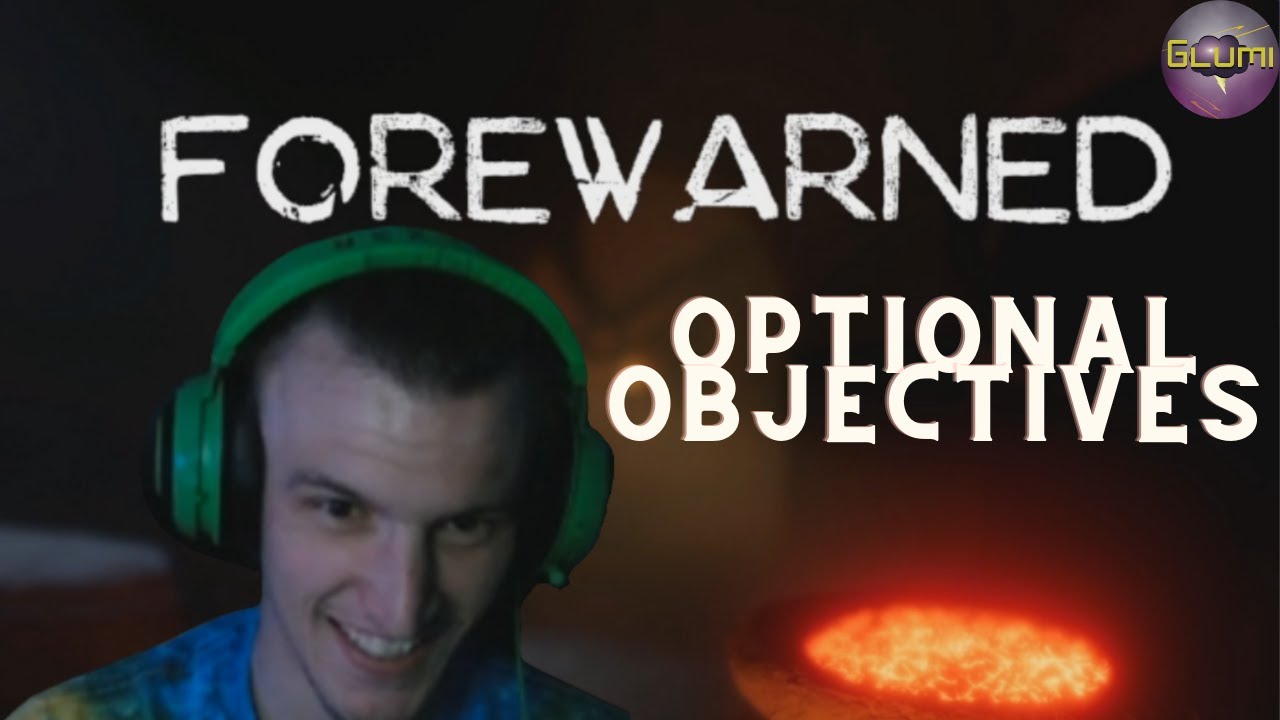 How to do Optional Objectives [Forewarned Guide]