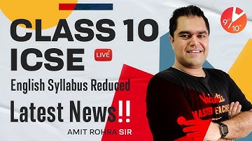 ICSE Latest News!! 🔥 ICSE Class 10 English Syllabus Reduced (Board Exam 2021-22) | Amit Sir -Vedantu