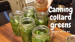 Canning Collard Greens for the first time!