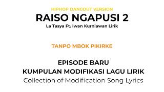 Download lagu Episode Baru Raiso Ngapusi 2 - La Tasya Ft. Iwan Kurniawan (Hiphop Dangdut Version) Koleksi episode