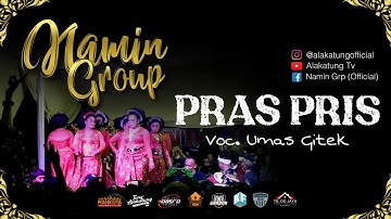 PRASPRIS - NAMIN GROUP  |  Voc. Umas Gitek