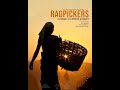 Ragpickers: Scavengers of a different Graveyard 2005