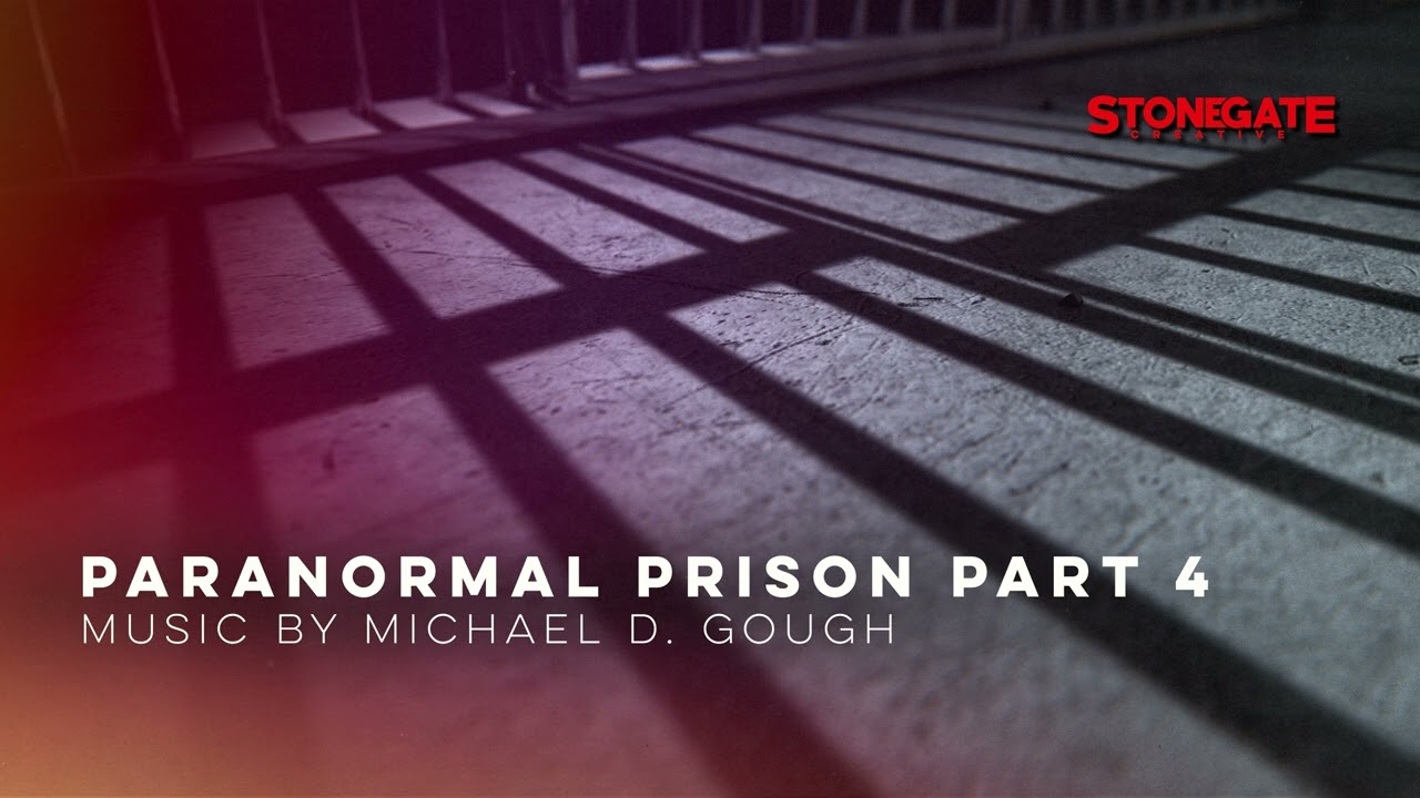 Paranormal Prison – Original Score Part 4 (Feature Film Soundtrack)