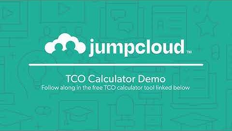 JumpCloud Total Cost of Ownership (TCO) Calculator Demo