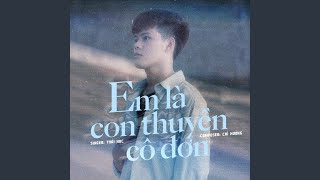 Em Là Con Thuyền Cô Đơn