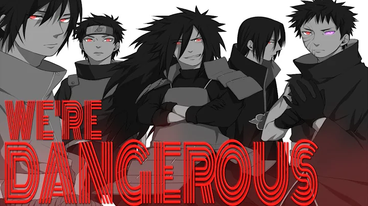 Naruto AMV - I'm Dangerous[The Uchihas]