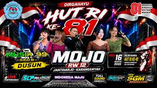 Live - MUSIK 99 - HUT RI Ke 81 Dusun Mojo, Jantiharjo, Kra - SLP Audio - New SGM Production