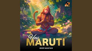 Hey Maruti (feat. SHUBHAM SHARMA) - Ghor Sanatani