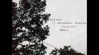 Bulong // December Avenue (Lyrics)