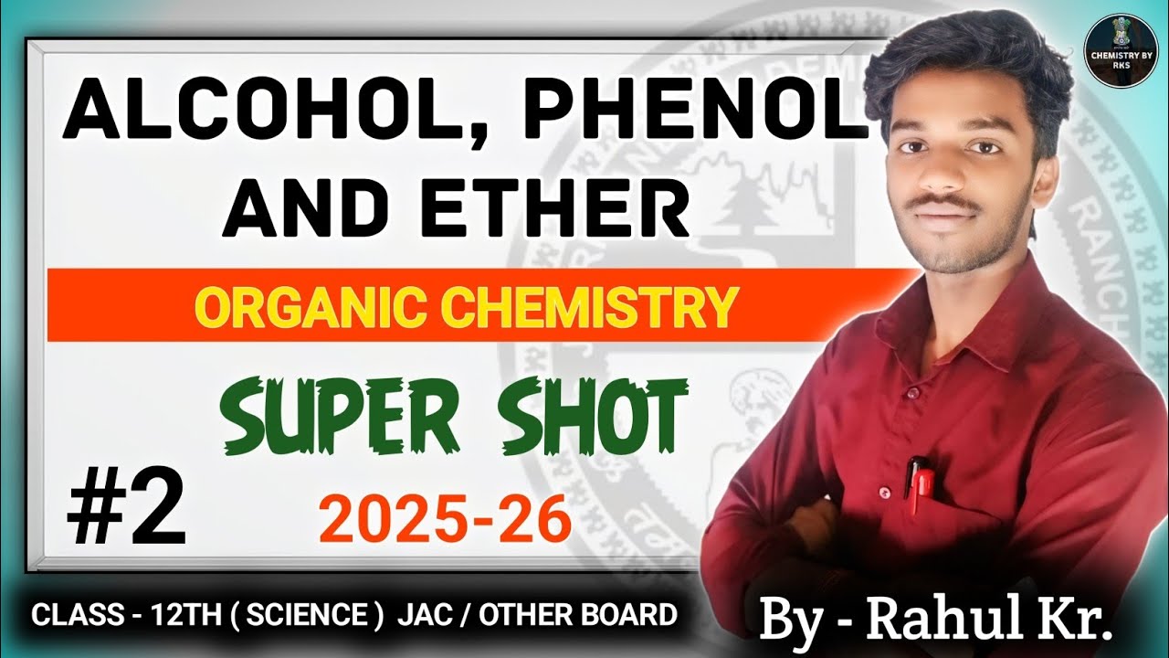Alcohol Phenol And Ether #2 || Organic chemistry || Super Shot || Jac Board ||Ncert Books ||Rahul Kr