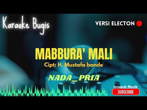 Mabbura mali _ Tajuddin nur _ Karaoke bugis electon