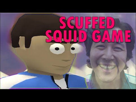 SQUID GAME BUT SCUFFED