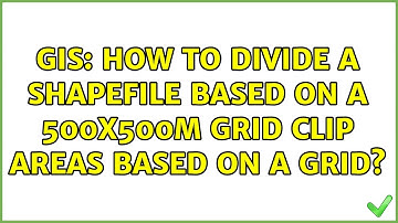 GIS: How to divide a shapefile based on a 500x500m grid clip areas based on a grid?
