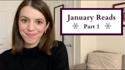 January Reading Wrap Up | Part 1 | 2021
