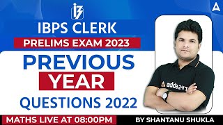 IBPS Clerk 2023 | IBPS Clerk Maths Previous Year Question Paper | Maths by Shantanu Shukla