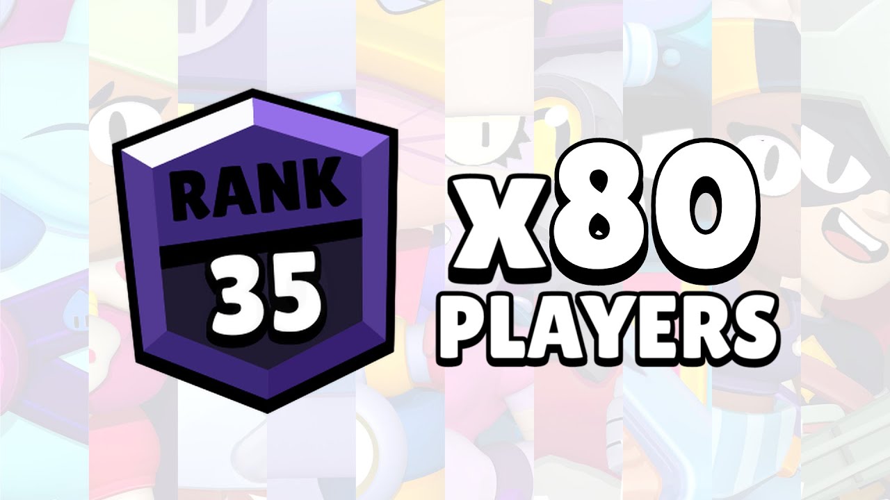 80 Players Fight For Their First Rank 35 (Part 1) - YouTube