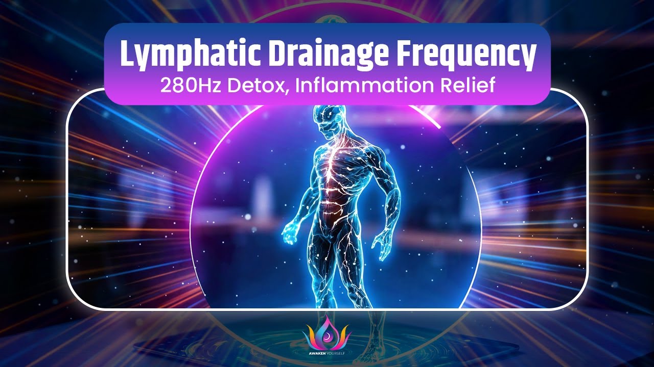 🌀 Lymphatic Drainage Frequency Flush | 280Hz Detox, Inflammation Relief & Energy Activation