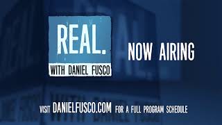 Join us for a special presentation of Real with Daniel Fusco!