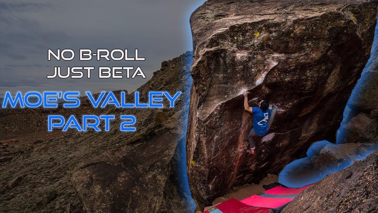 No B-Roll Just Beta - Moe's Valley Bouldering Part 2