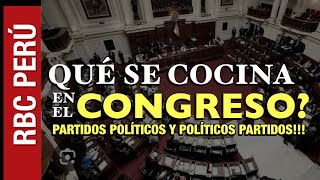 #peru #congreso QUÉ SE “COCINA” EN EL CONGRESO?