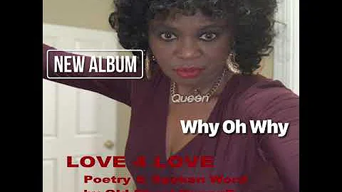 POEM:  WHY OH WHY, by Old Skool QueenE #books, #poetry #poems #new album #shop