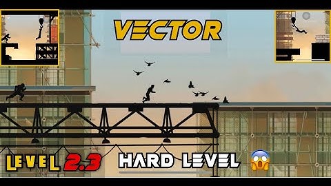 VECTOR | LEVEL - 2.3 | NEKKI GAMES | GAMEPLAY #vector #nekki