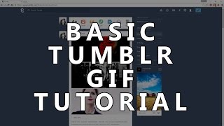 Basic Tumblr GIF Tutorial [Photoshop CC   KMPlayer]