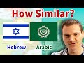 How Similar Are Hebrew and Arabic?