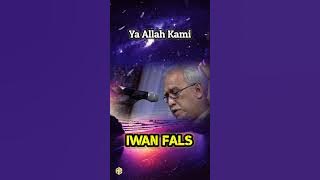 STORY WA 🔥 IWAN FALS - Ya Allah Kami | STORY WA Lagu Iwan Fals