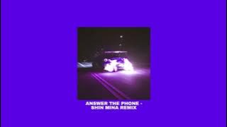 Answer The Phone - Shin Mina (Tiktok remix)