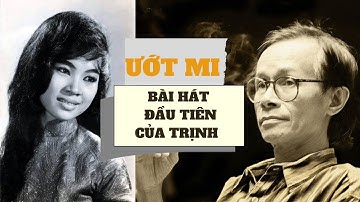 Hoàn cảnh ra đời ca khúc ƯỚT MI của TRỊNH CÔNG SƠN