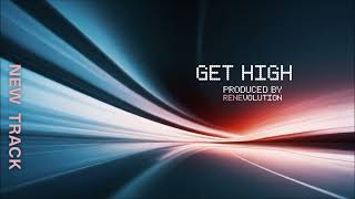 Renevolution Get High