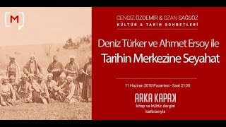 Deniz Türker ve Ahmet Ersoy ile Tarihin merkezine seyahat KTS #95