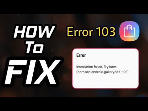 [FIX] Galaxy Apps Error 103