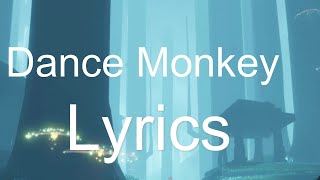 Video thumbnail of "Dance Monkey - TONES AND I"