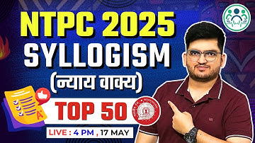RRB NTPC REASONING  | TOP 50 SYLLOGISM (न्याय वाक्य) 100% यही  आयेगा | BY DEEPAK  SIR #ntpc #rrbntpc