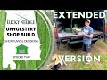 Shop Plans &amp; Decisions EXTENDED VERSION - Upholstery Shop Build Ep 02