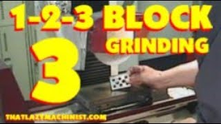 THE 1-2-3 BLOCK PART 3 : HARDENING, TEMPERING AND SURFACE GRINDING. MARC LECUYER