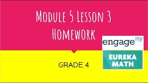 Engage NY // Eureka Math Grade 4 Module 5 Lesson 3 Homework