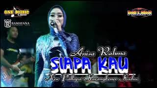 SIAPA KAU-Anisa Rahma || NEW PALLAPA KARANGBENER KUDUS #onemusic