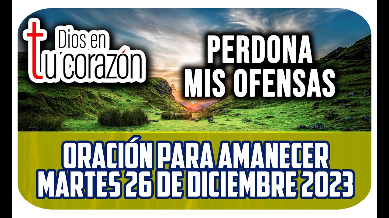 Oración de la mañana Martes 26 de Diciembre 2023 - Salmo 83 - YouTube
