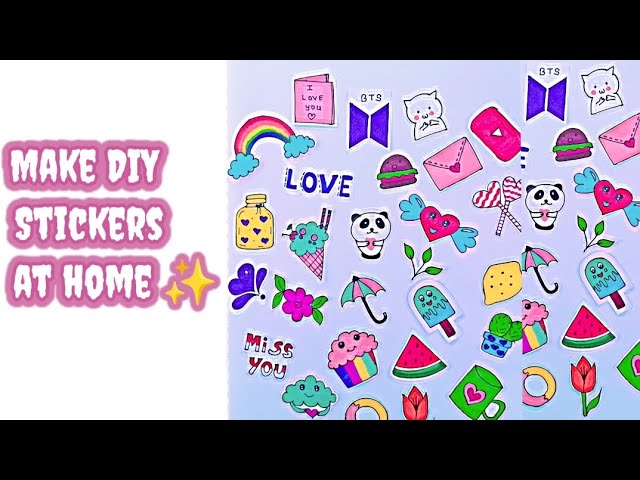 How To Make Your Own Stickers At Home