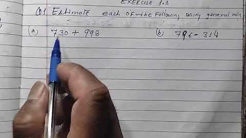Class 6 - Exercise 1.3 - Q 1 | Estimat each of the following using general rules