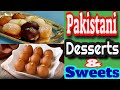 Traditional Pakistani Sweets &amp; Desserts By Traditional Dishes